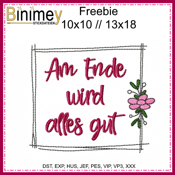 Stickdatei Am Ende wird alles gut Binimey